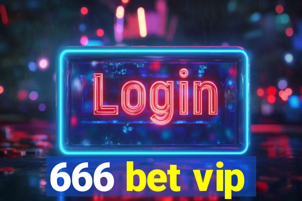 666 bet vip